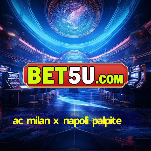 ac milan x napoli palpite